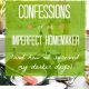 Confessions of an imperfect homemaker (and how I survived my darker days)