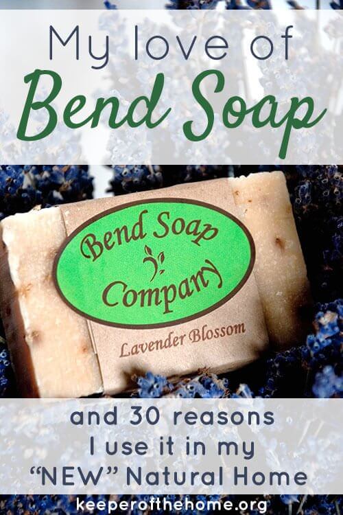 My love of Bend Soap {Keeper of the Home}