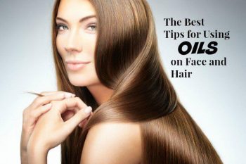 The Best Tips for Using Oils on Face and Hair 3