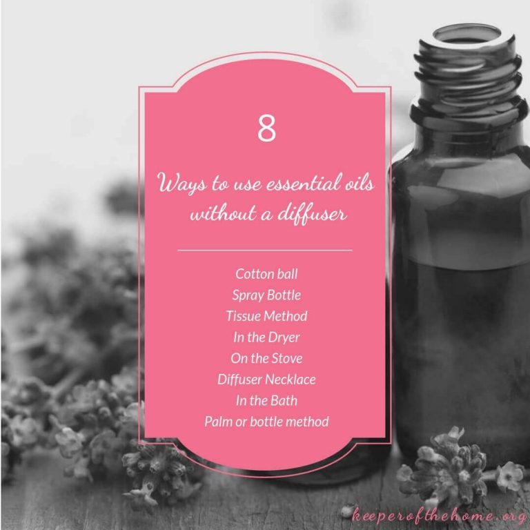 8 Ways to Use Essential Oils Without a Diffuser Keeper of the Home