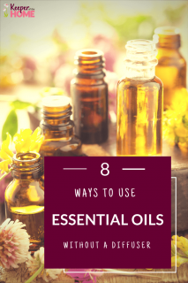 8 Ways to Use Essential Oils Without a Diffuser - Keeper of the Home