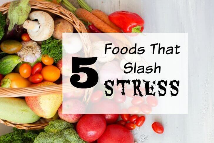 5 Foods That Slash Stress