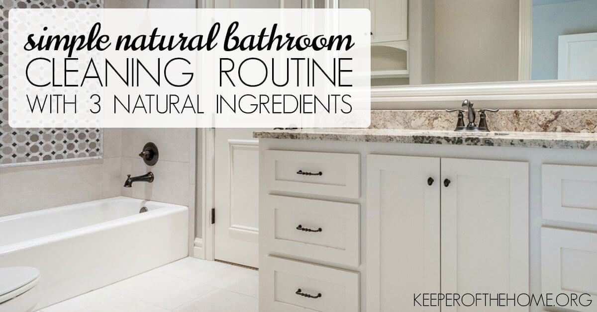 Simple Natural Bathroom Cleaning Routine