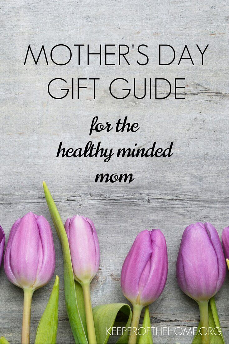 Mothers Day Gift Guide for Healthy Minded Mom - Keeper of the Home pin