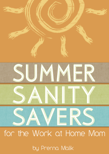 Summer Sanity Savers For The Work At Home Mom
