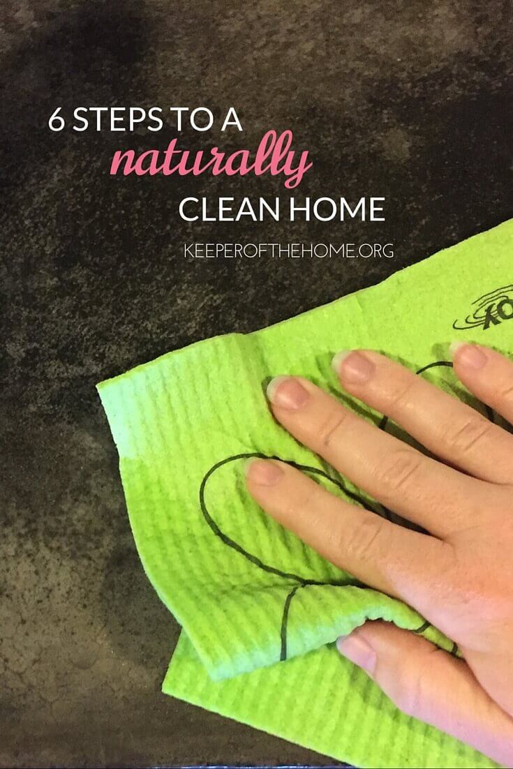 Feeling overwhelmed with the idea of a naturally clean and non-toxic home? These 6 steps will help...and they're easy!
