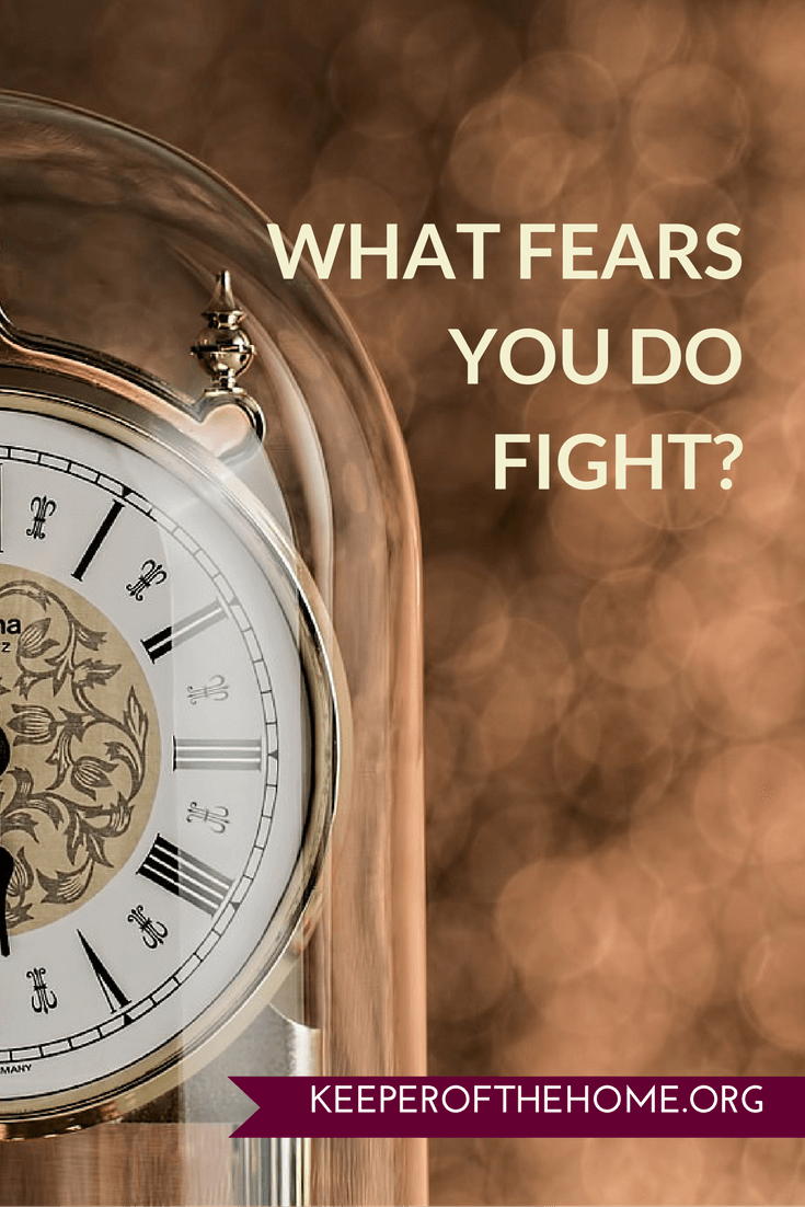 How do you fight fear? What fears do you need to face?