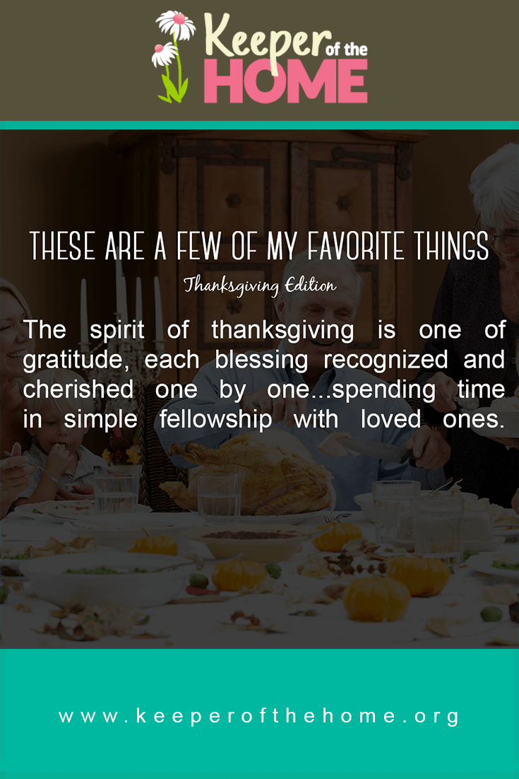 Here are a few of my favorite Thanksgiving things. What are yours?