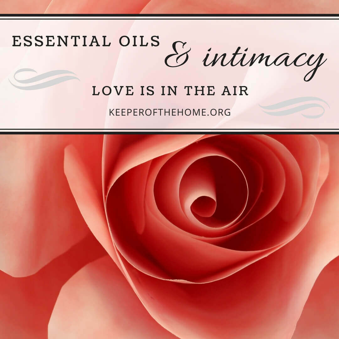 Essential oils and intimacy can work hand-in-hand. Here are aromatic and topical uses for oils during intimate moments, diffuser blends, massage recipes, and the best oils for inspiring greater intimacy.