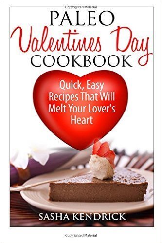 Paleo Valentines Day Cookbook