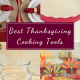 Best Thanksgiving Cooking Tools (and Recipes) 2